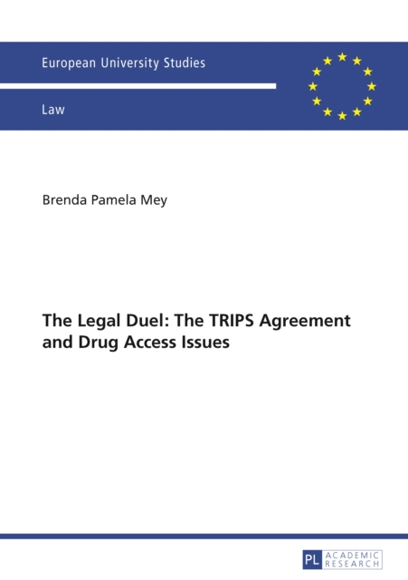 Legal Duel: The TRIPS Agreement and Drug Access Issues