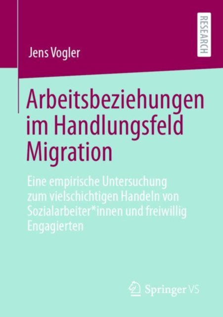 Arbeitsbeziehungen im Handlungsfeld Migration