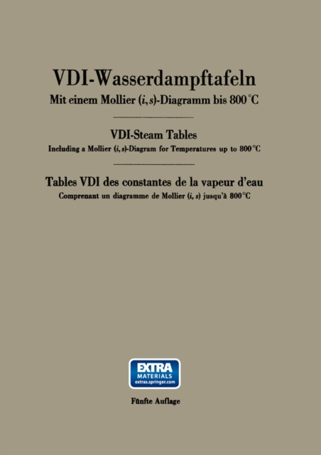 VDI-Wasserdampftafeln / VDI-Steam Tables / Tables VDI des constantes de la vapeur d’eau