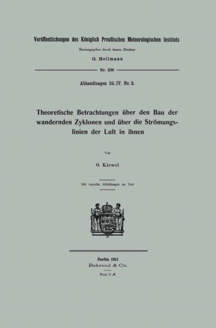 Theoretische Betrachtungen über den Bau der wandernden Zyklonen und über die Strömungslinien der Luft in ihnen