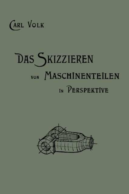 Das Skizzieren von Maschinenteilen in Perspektive