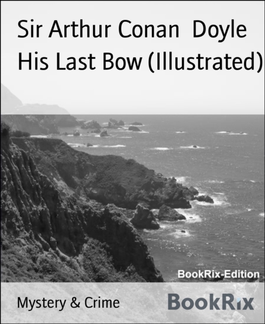 His Last Bow (Illustrated)