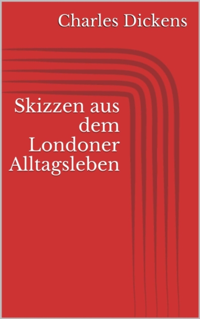 Skizzen aus dem Londoner Alltagsleben