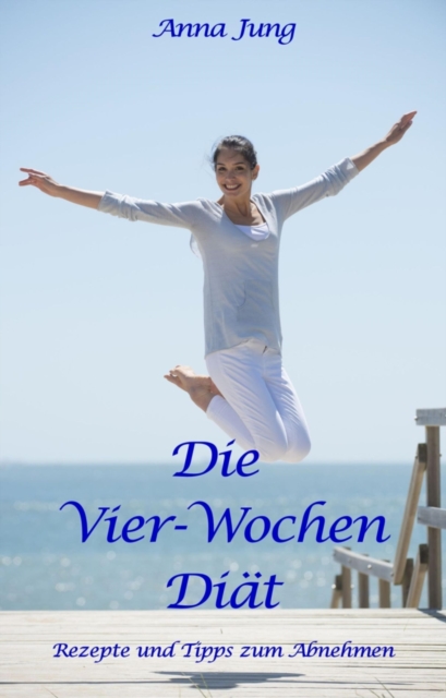 Die Vier-Wochen-Diat