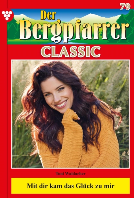 Der Bergpfarrer Classic 79 – Heimatroman