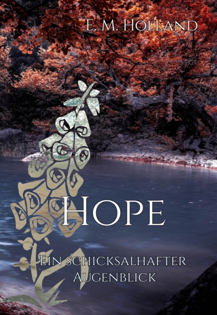 Hope - ein schicksalhafter Augenblick