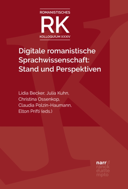 Digitale romanistische Sprachwissenschaft: Stand und Perspektiven