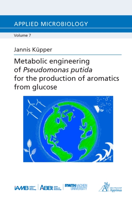 Metabolic engineering of Pseudomonas putida for the production of aromatics from glucose