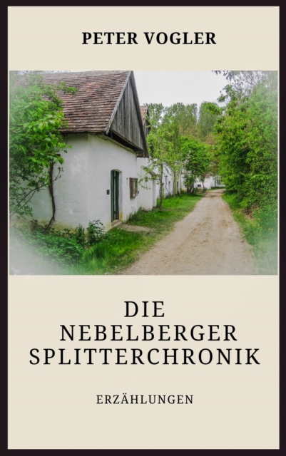 Die Nebelberger Splitterchronik