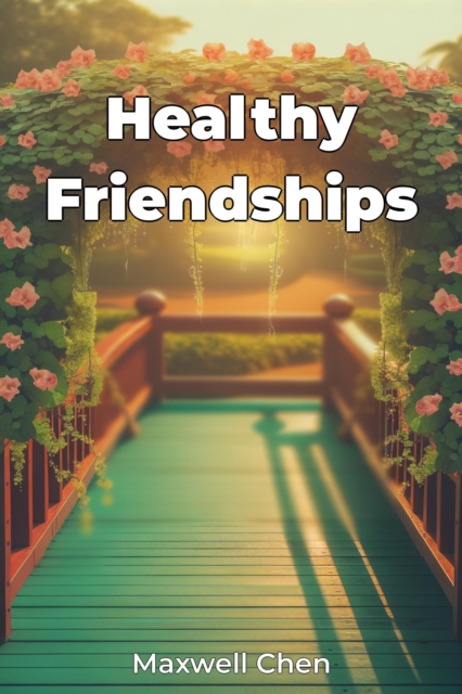 Healthy Friendships