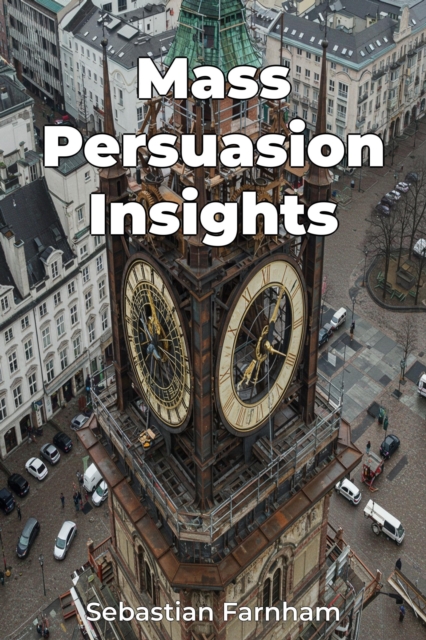 Mass Persuasion Insights