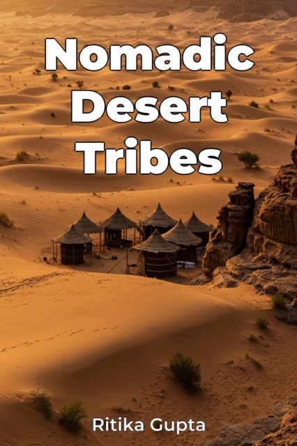 Nomadic Desert Tribes