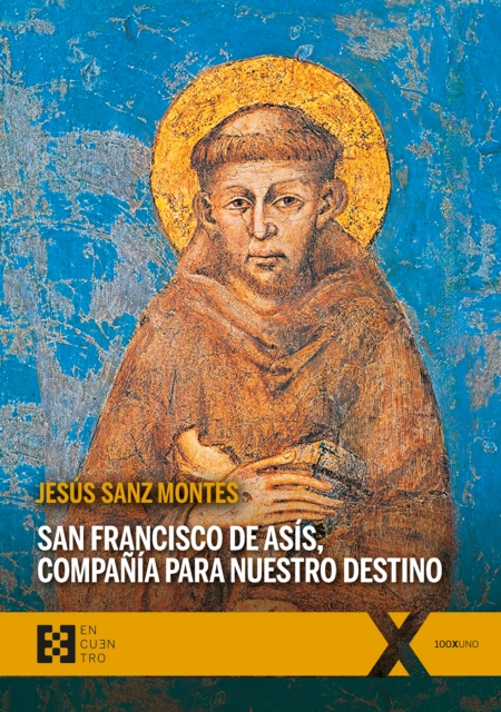 San Francisco de Asís, compañía para nuestro destino
