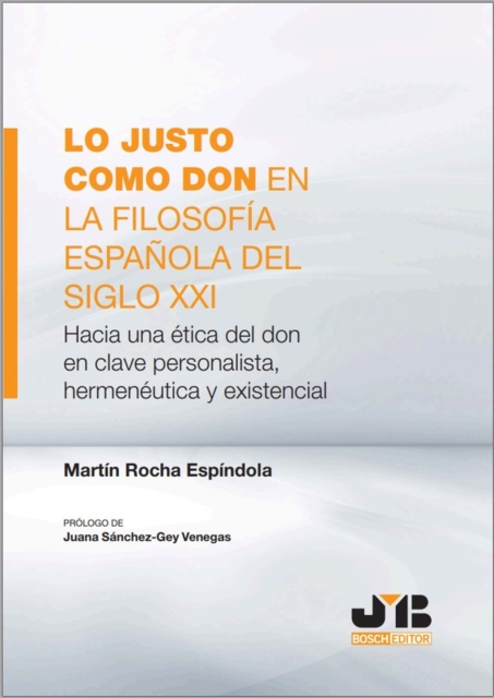 Lo justo como don en la filosofía española del Siglo XXI