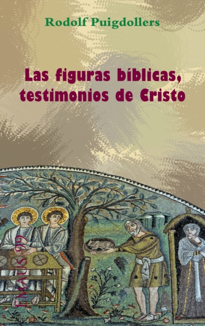 Las figuras biblicas, testimonios de Cristo