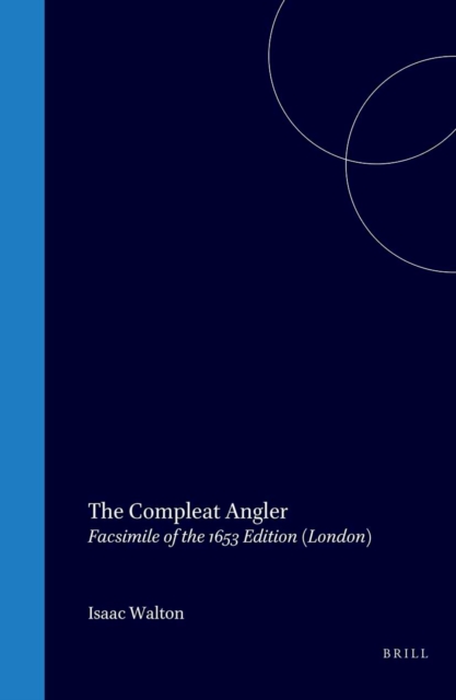 Compleat Angler, or, the Contemplative Man's Recreation