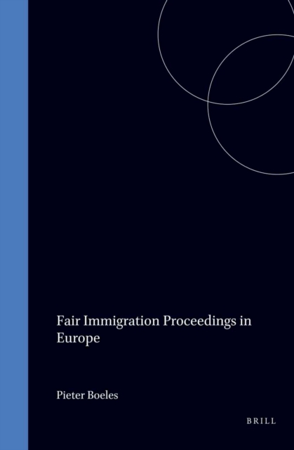 Fair Immigration Proceedings in Europe