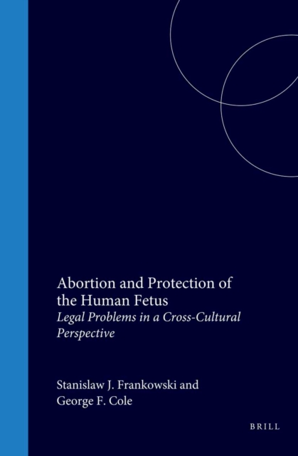 Abortion and Protection of the Human Fetus