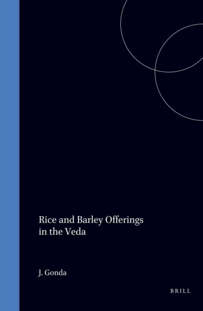 Rice and Barley Offerings in the Veda