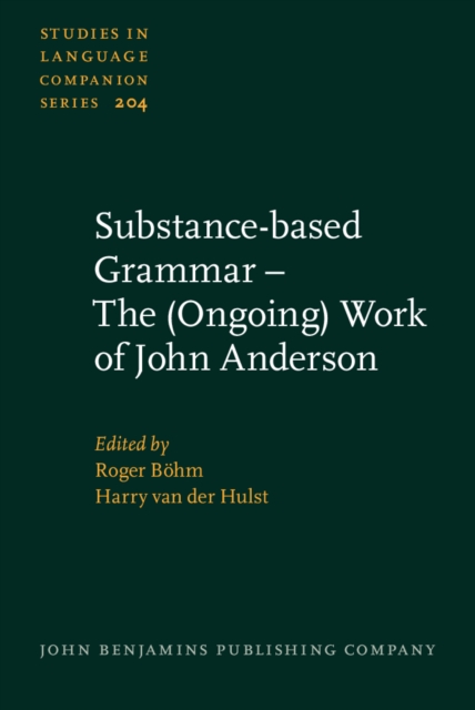 Substance-based Grammar - The (Ongoing) Work of John Anderson