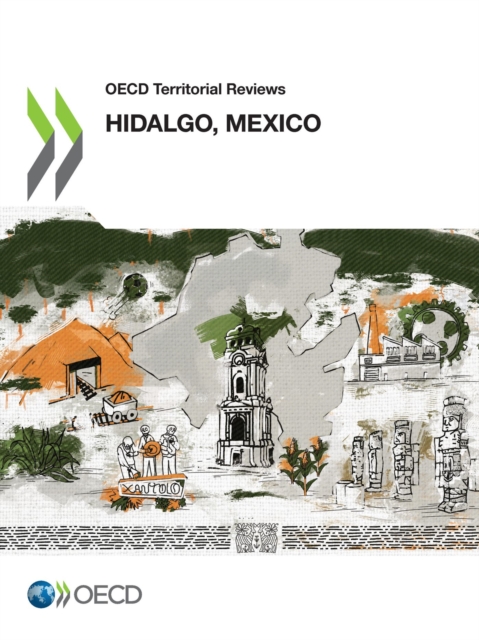 OECD Territorial Reviews: Hidalgo, Mexico