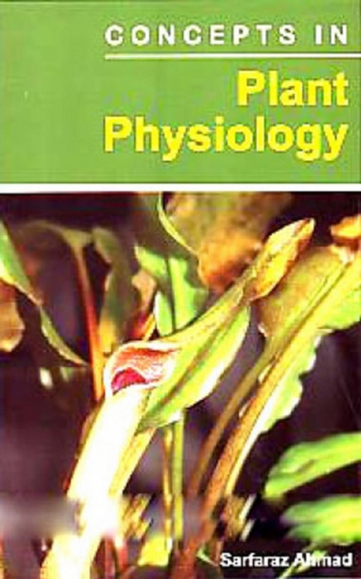 Concepts In Plant Physiology
