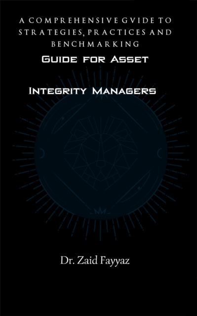 Guide for Asset Integrity Managers