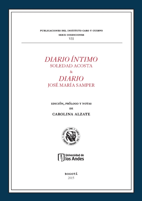 Diario íntimo Soledad Acosta & diario José María de Samper