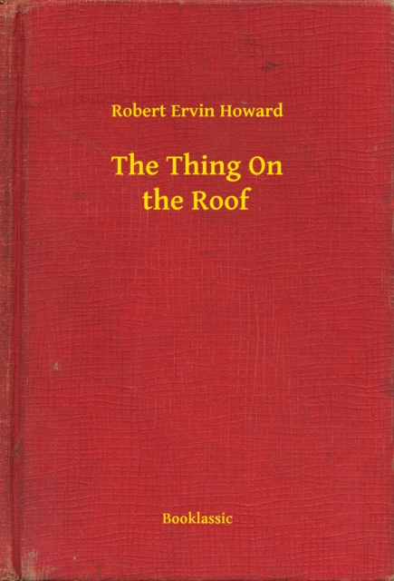 Thing On the Roof