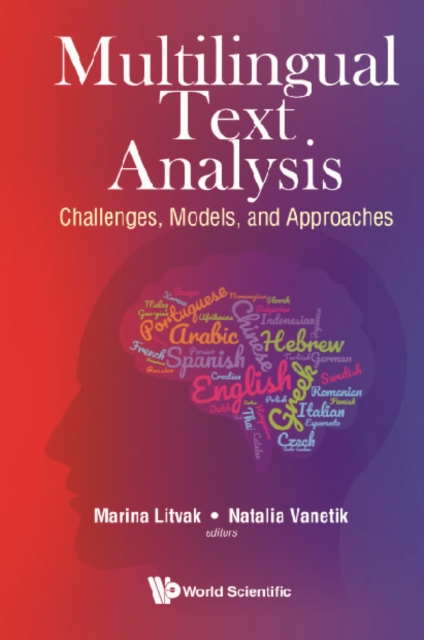 Multilingual Text Analysis: Challenges, Models, And Approaches