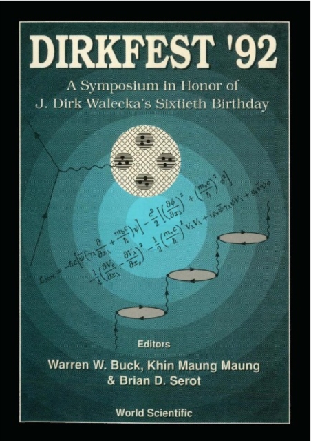 Dirkfest '92 - A Symposium In Honor Of J D Walecka's Sixtieth Birthday