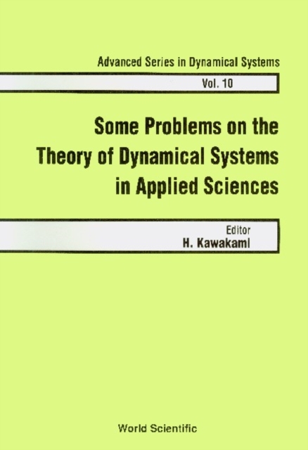 Some Problems On The Theory Of Dynamical Systems In Applied Sciences - Proceedings Of The Symposium