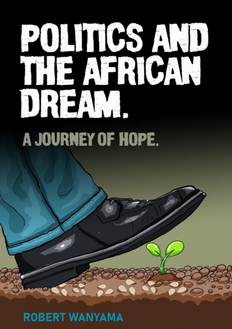 Politics and The African Dream