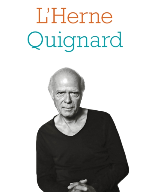 Cahier de L'Herne n°136 : Pascal Quignard