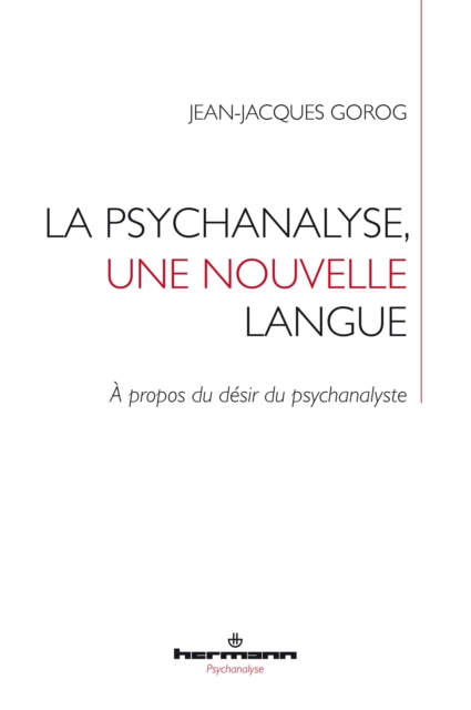 La psychanalyse, une nouvelle langue