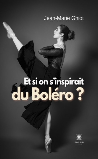 Et si on s'inspirait du Bolero ?