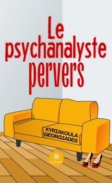 Le psychanalyste pervers