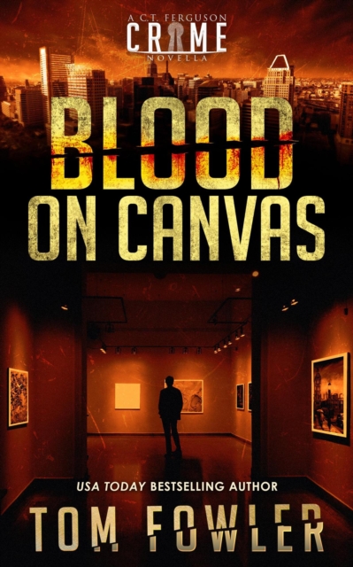 Blood on Canvas: A C.T. Ferguson Crime Novella