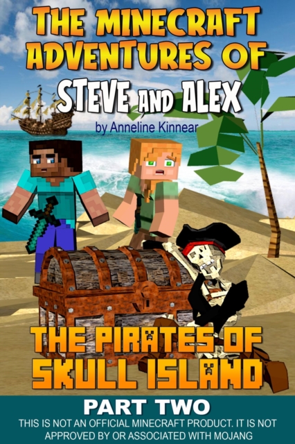 Minecraft Adventures of Steve and Alex - The Pirates of Skull Island - Part Two