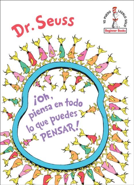 !Oh, piensa en todo lo que puedes pensar! (Oh, the Thinks You Can Think! Spanish Edition)