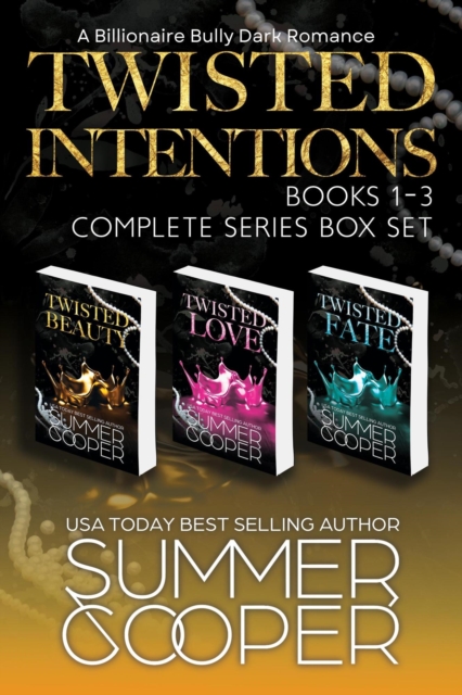 Twisted Intentions: Books 1-3 (Complete Series Box Set) (A Billionaire Bully Dark Romance)