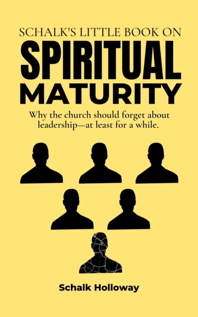 Schalk's Little Book on Spiritual Maturity