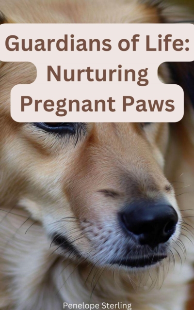 Guardians of Life: Nurturing Pregnant Paws