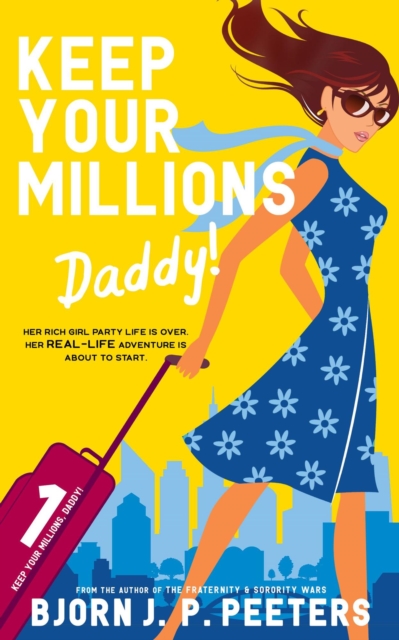 Keep Your Millions, Daddy!