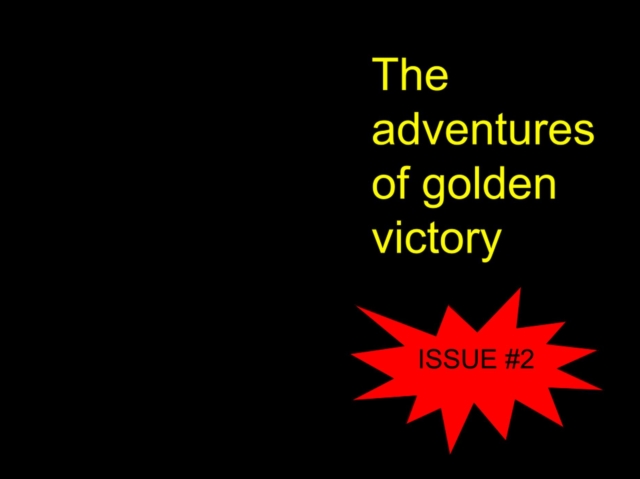 Adventures of Golden Victory - Issue #2