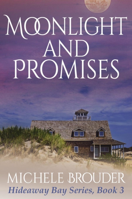 Moonlight and Promises (Hideaway Bay Book 3)