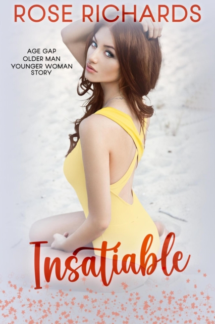 Insatiable: Age Gap Older Man Younger Woman Story