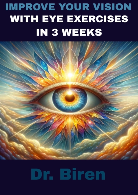 Improve your vision with eye exercises in 3 weeks
