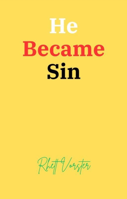 He Became Sin