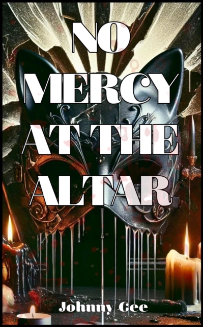 No Mercy at the Altar